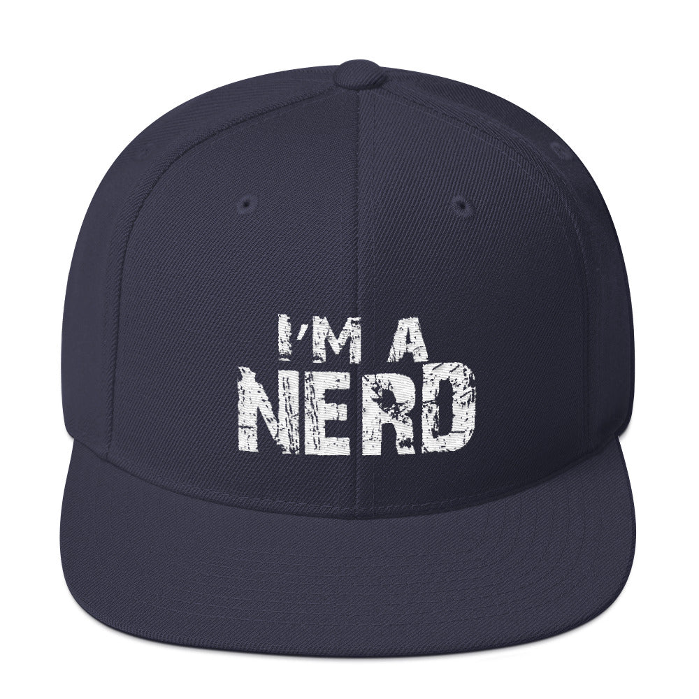 I'm A Nerd Snapback Hat